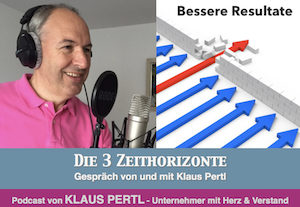 3 zeithorizonte podcast mit Klaus Pertl